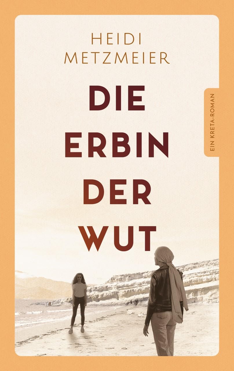Metzmeier, Heidi: Die Erbin der Wut