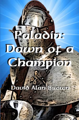Paladin: Dawn of a Champion