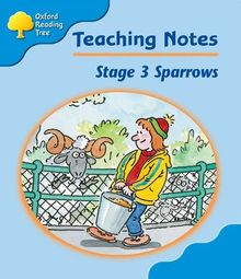 Oxford Reading Tree: Level 3: Sparrows: Teacher's Notes