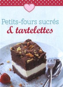 Petits-fours sucrés & tartelettes