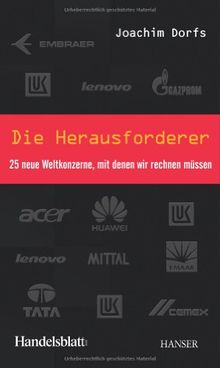 Die Herausforderer: 25 neue Weltkonzerne, mit denen wir rechnen müssen