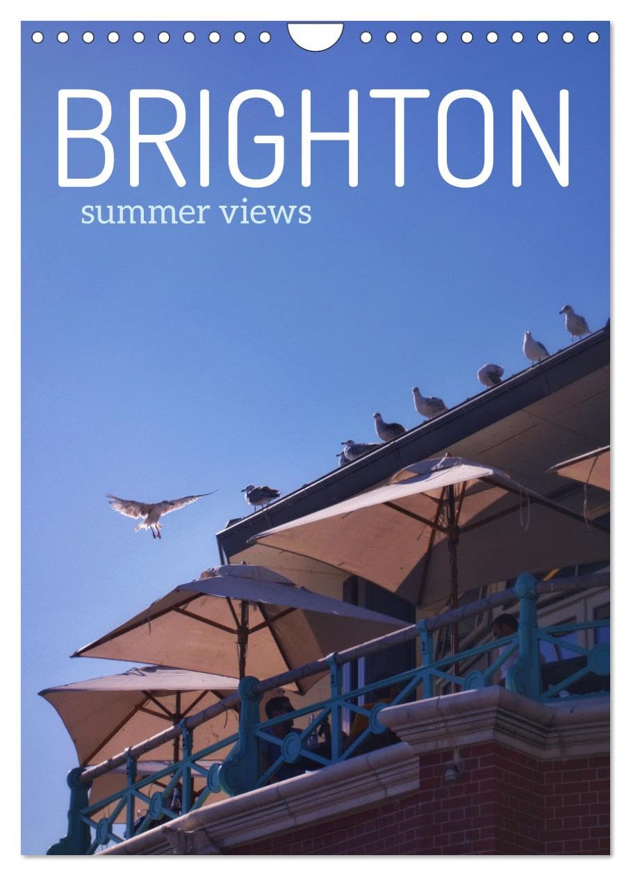 Brighton Summer Views (Wall Calendar 2026 DIN A4 portrait), CALVENDO 12 Month Wall Calendar: The South coast city beneath summer sunlight and blue skies