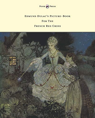 Edmund Dulac's PictureBook For The French Red Cross