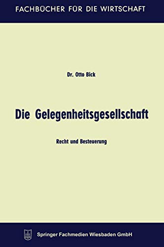 Die Gelegenheitsgesellschaft: Recht und Besteuerung (Fachbücher für die Wirtschaft)