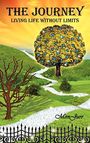 The Journey: Living Life Without Limits