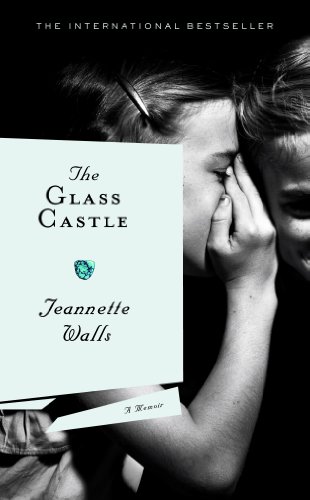 Ein ungezähmtes Leben: Autorin des Bestsellers Schloss aus Glas