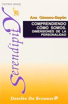 Comprendiendo Cómo Somos: Dimensiones de la personalidad (Serendipity, Band 3)