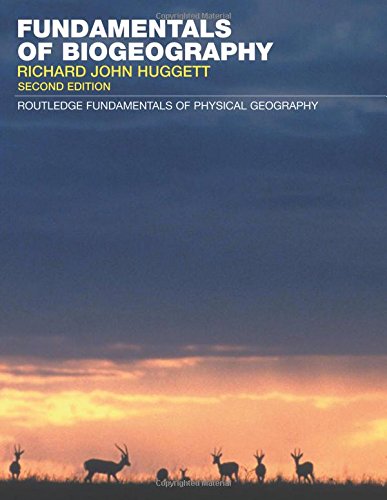 Fundamentals of Biogeography (Routledge Fundamentals of Physical Geography Series)