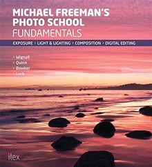 Michael Freeman's Photo School: Fundamentals