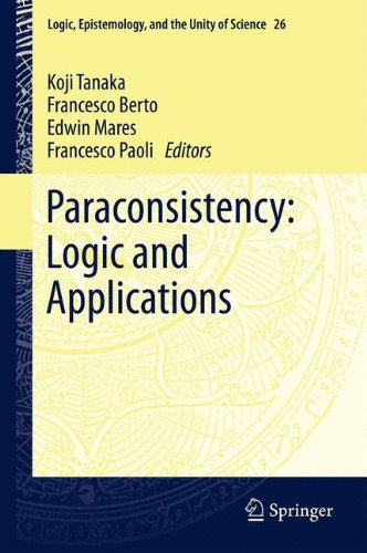 Paraconsistency: Logic and Applications (Logic, Epistemology, and the Unity of Science)