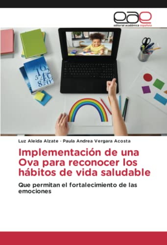 Implementación de una Ova para reconocer los hábitos de vida saludable: Que permitan el fortalecimiento de las emociones