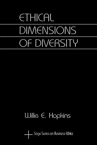 Ethical Dimensions of Diversity (Sage Series in Business Ethics)