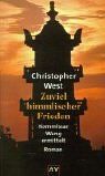 Zuviel himmlischer Frieden. Kommissar Wang ermittelt. von Christopher West | Buch | Zustand gut