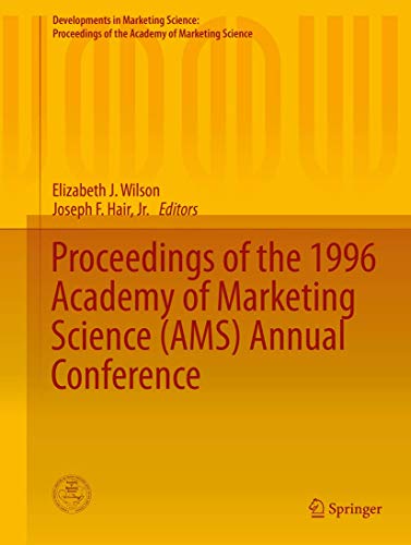 Proceedings of the 1996 Academy of Marketing Science (AMS) Annual Conference (Developments in Marketing Science: Proceedings of the Academy of Marketing Science, Band 19)