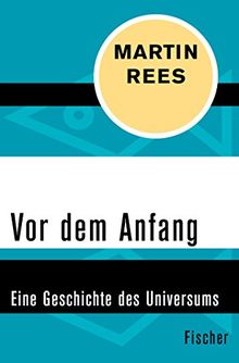 Vor dem Anfang: Eine Geschichte des Universums