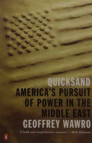 Quicksand: America's Pursuit of Power in the Middle East