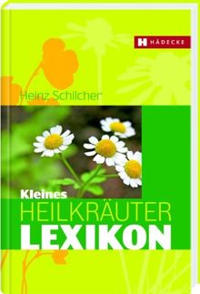 Kleines Heilkräuter-Lexikon von Schilcher, Heinz, Frank, Bruno | Buch | Zustand gut