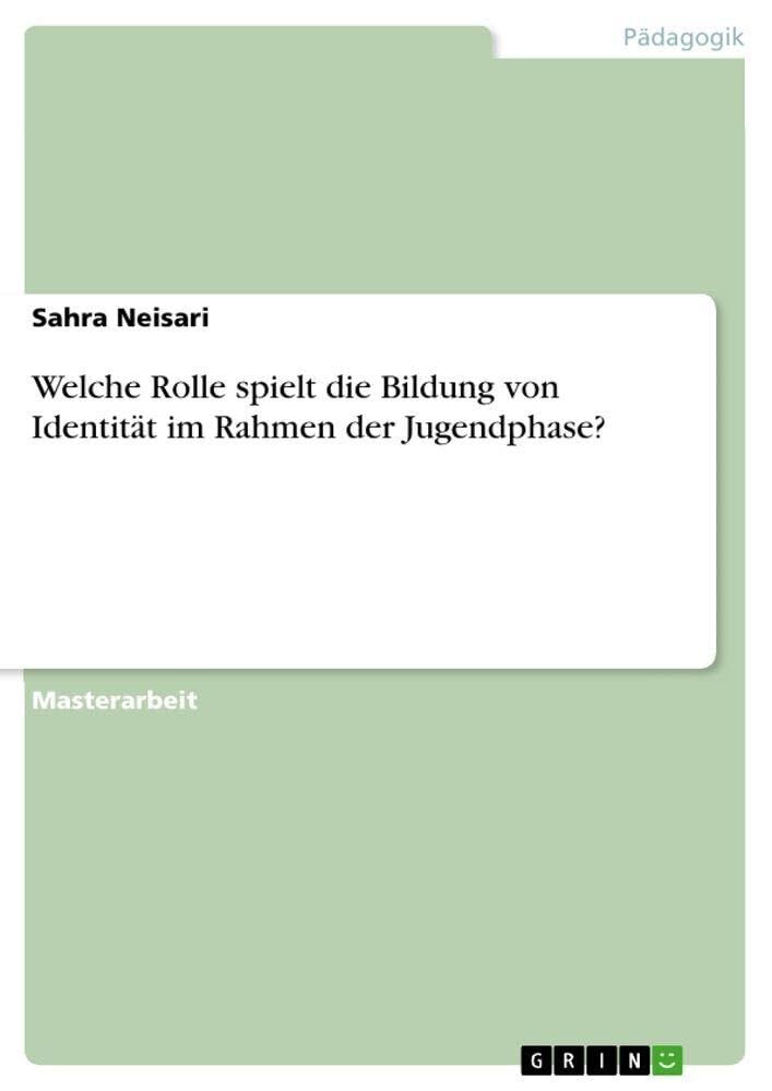 Welche Rolle spielt die Bildung von Identität im Rahmen der Jugendphase?