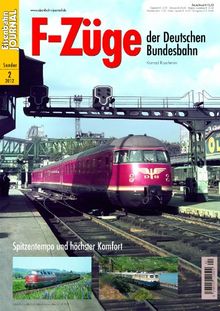 F-Züge der Deutschen Bahn - Spitzentempo und höchster Komfort - Eisenbahn Journal Sonder-Ausgabe 2-2012