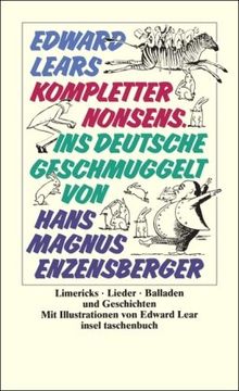 Edward Lears kompletter Nonsens: Limericks, Lieder, Balladen und Geschichten (insel taschenbuch)