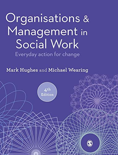 Organisations and Management in Social Work: Everyday Action for Change