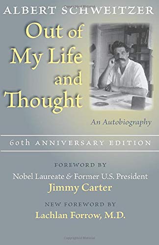Schweitzer, A: Out of My Life and Thought: An Autobiography