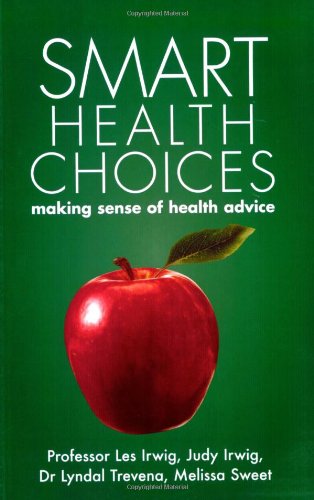 Les Irwig Smart Health Choices, Making Sense Of Health Advice
