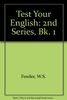 Test Your English: 2nd Series, Bk. 1