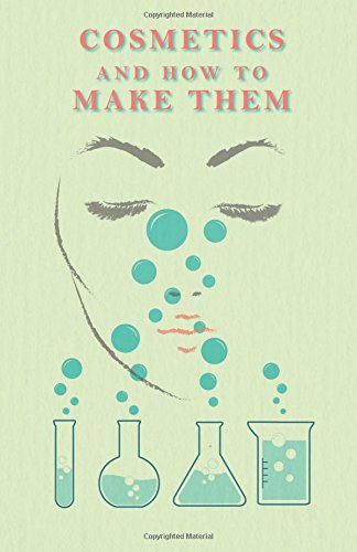 Cosmetics And How To Make Them