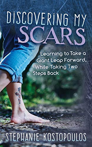 Discovering My Scars: Learning to Take a Giant Leap Forward, While Taking Two Steps Back