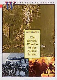 Die Sorben /Wenden in der Niederlausitz: Ein geschichtlicher Überblick
