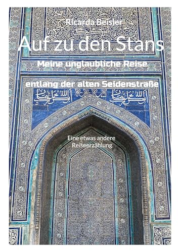 Auf zu den Stans: Meine unglaubliche Reise entlang der alten Seidenstraße