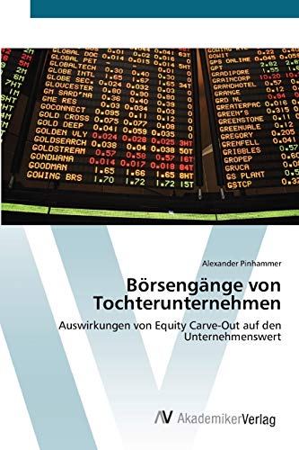 Börsengänge von Tochterunternehmen: Auswirkungen von Equity Carve-Out auf den Unternehmenswert