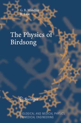 The Physics of Birdsong (Biological and Medical Physics, Biomedical Engineering)