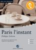 Paris l'instant: Das Hörbuch zum Sprachen lernen - Ungekürzte Originalfassung. Niveau B1
