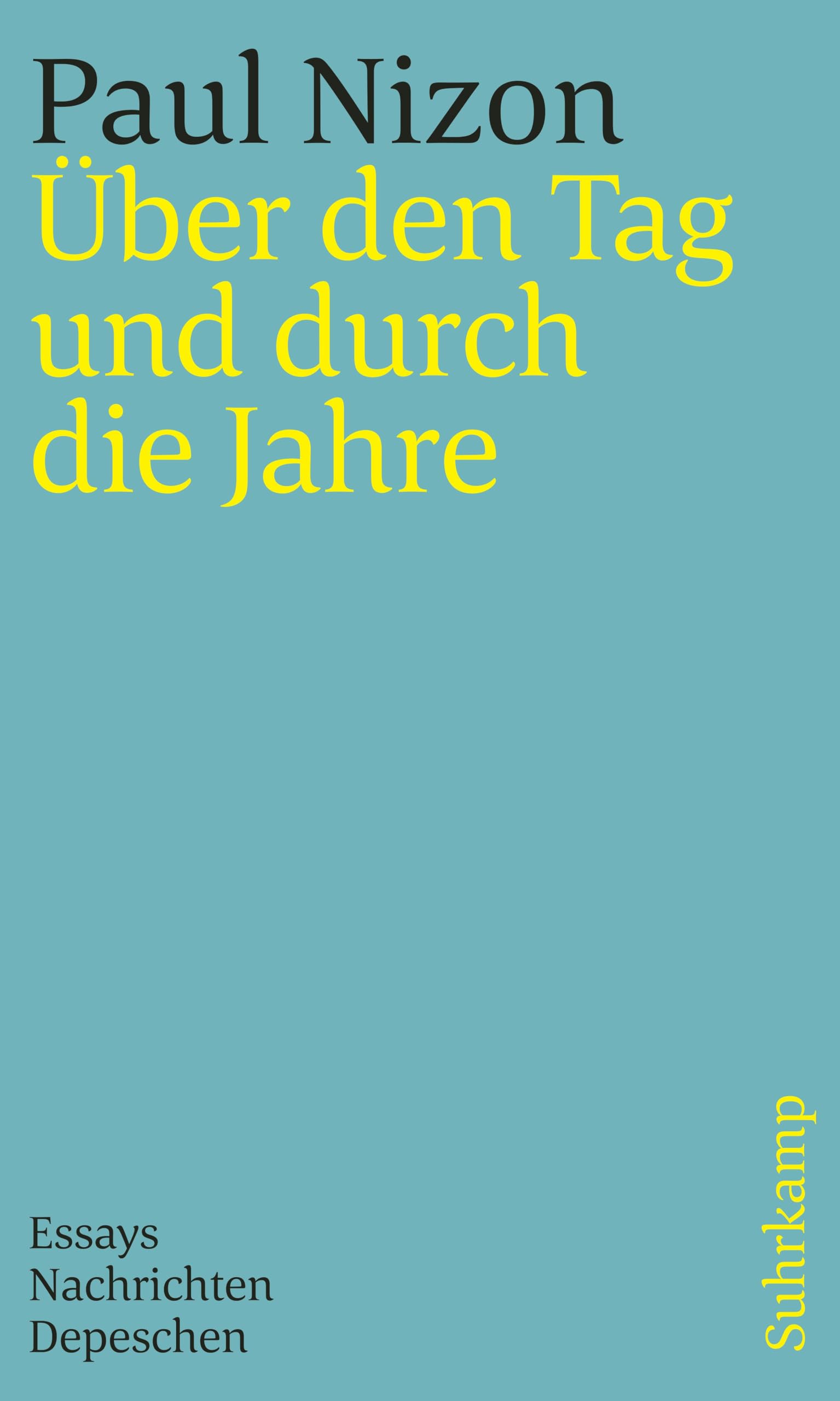Über den Tag und durch die Jahre: Essays, Nachrichten, Depeschen