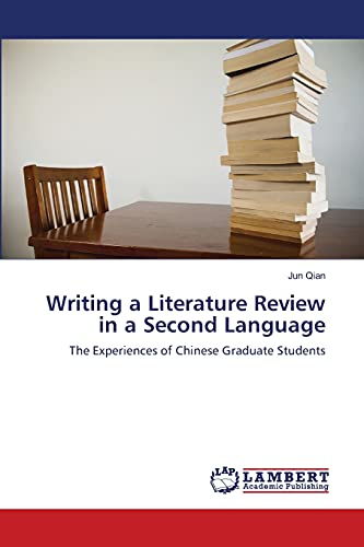 Writing a Literature Review in a Second Language: The Experiences of Chinese Graduate Students