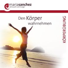 Den Körper wahrnehmen: Heilung von emotionalem Essen