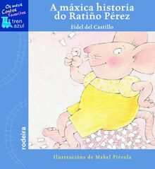 A máxica historia do ratiño Pérez (TREN AZUL. OS MEUS CONTOS FAVORITOS)
