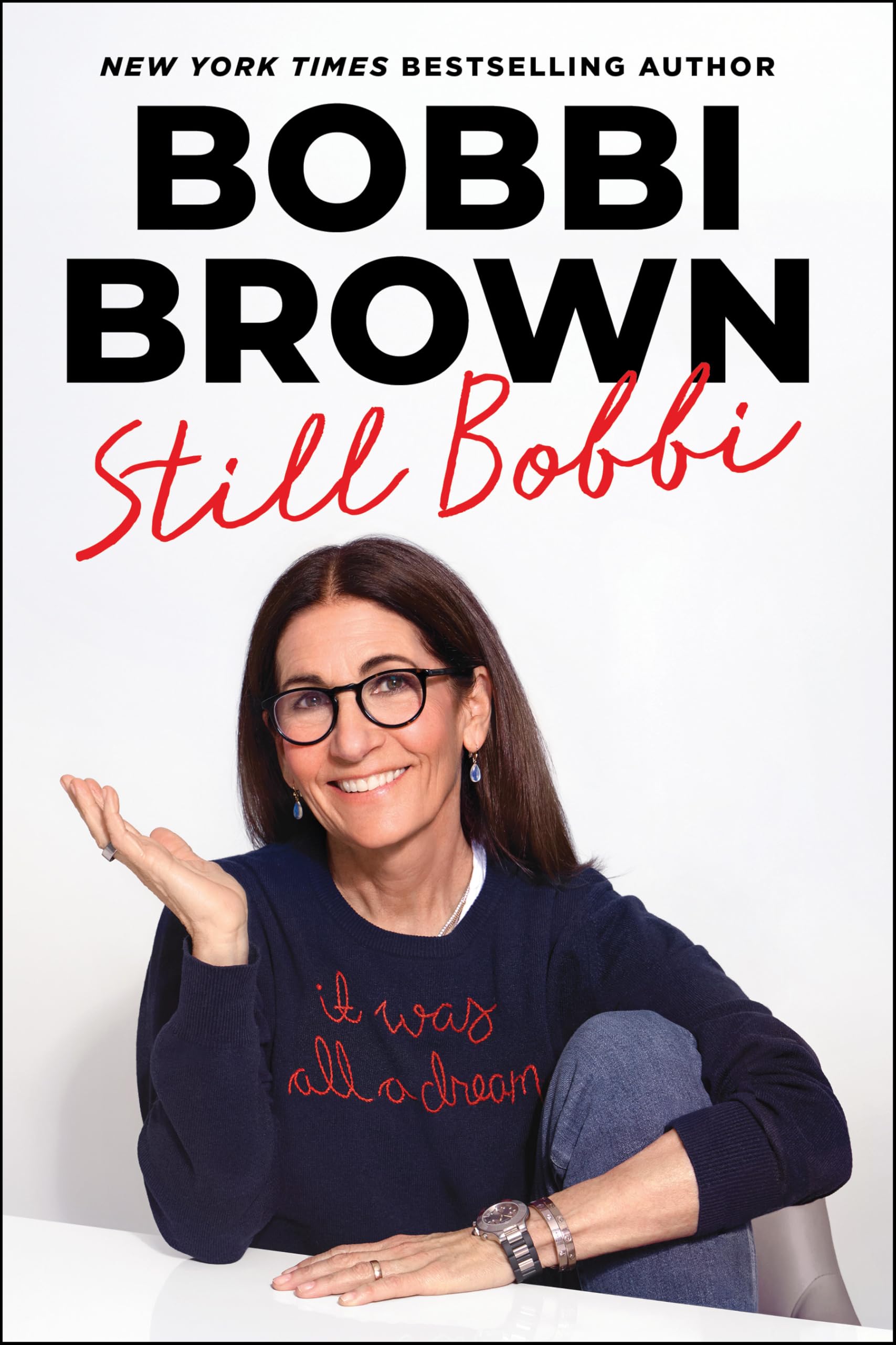 Still Bobbi: A Master Class in Leading an Authentic Life