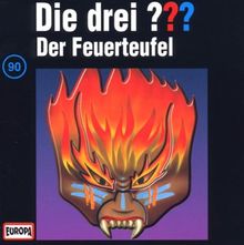 Die drei Fragezeichen - Folge 90: Der Feuerteufel