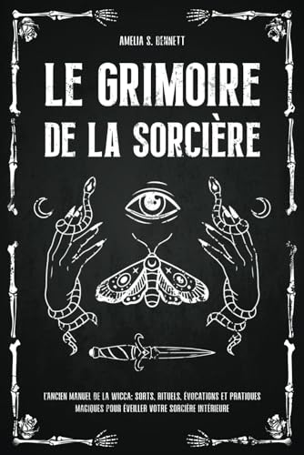 Livre Des Sortilèges - Grimoire Ancien Pour Sorciers Débutants Et Confirmés, Guide Pratique Des Sorts - 4