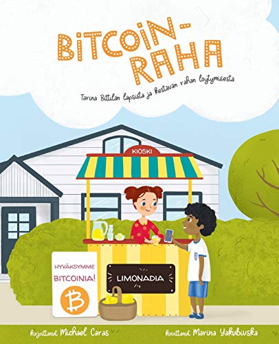 Bitcoin-raha: Tarina Bittilän lapsista ja kestävän rahan löytymisestä