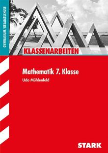 Klassenarbeiten Mathematik / Mathematik  7. Kl.