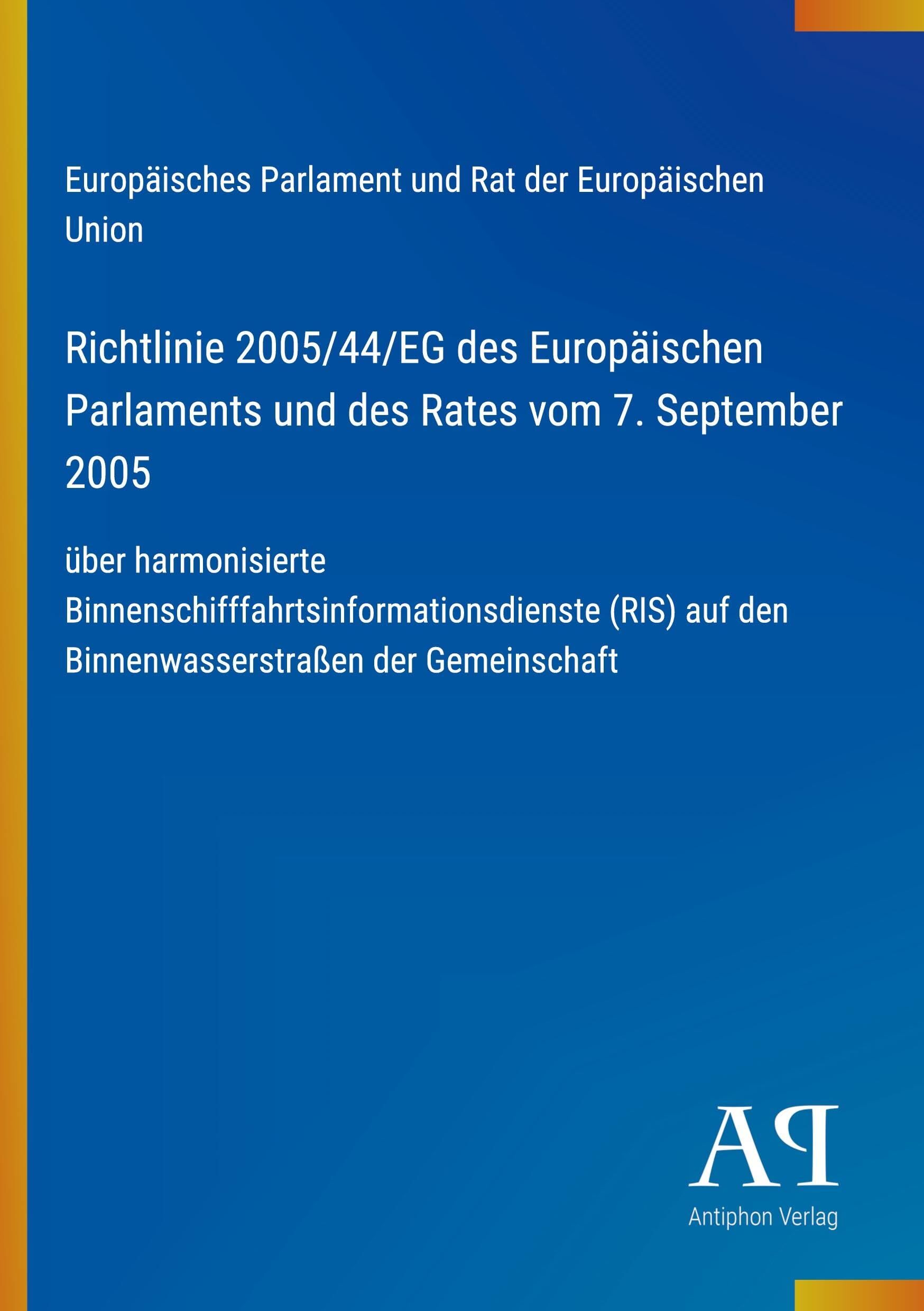 Richtlinie 2005/44/EG des Europäischen Parlaments und des Rates vom 7. September 2005