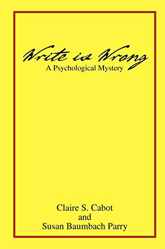 Write is Wrong: A Psychological Mystery