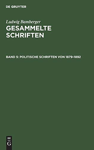 Politische Schriften von 1879–1892 (Ludwig Bamberger: Gesammelte Schriften)