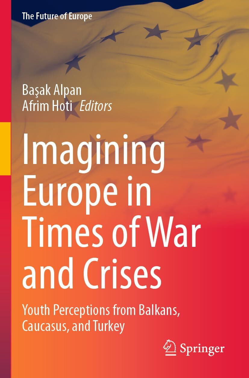 Imagining Europe in Times of War and Crises