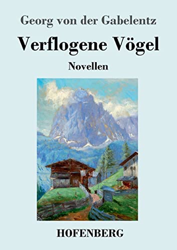Verflogene Vögel: Novellen