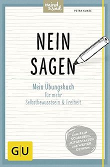 Nein sagen: Mein Übungsbuch für mehr Selbstbewusstsein und Freiheit (GU Übungsbuch)